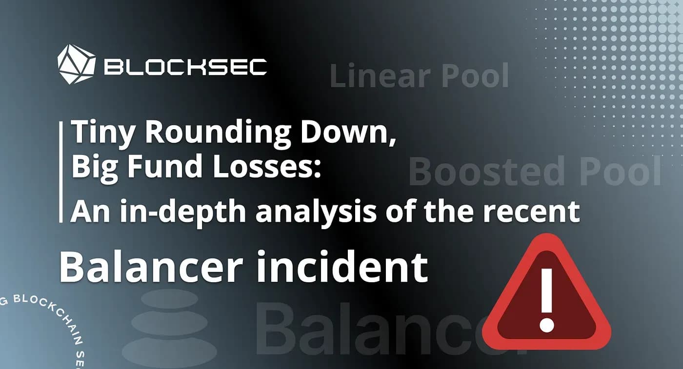 Tiny Rounding Down, Big Fund Losses: An in-depth analysis of the recent Balancer incident