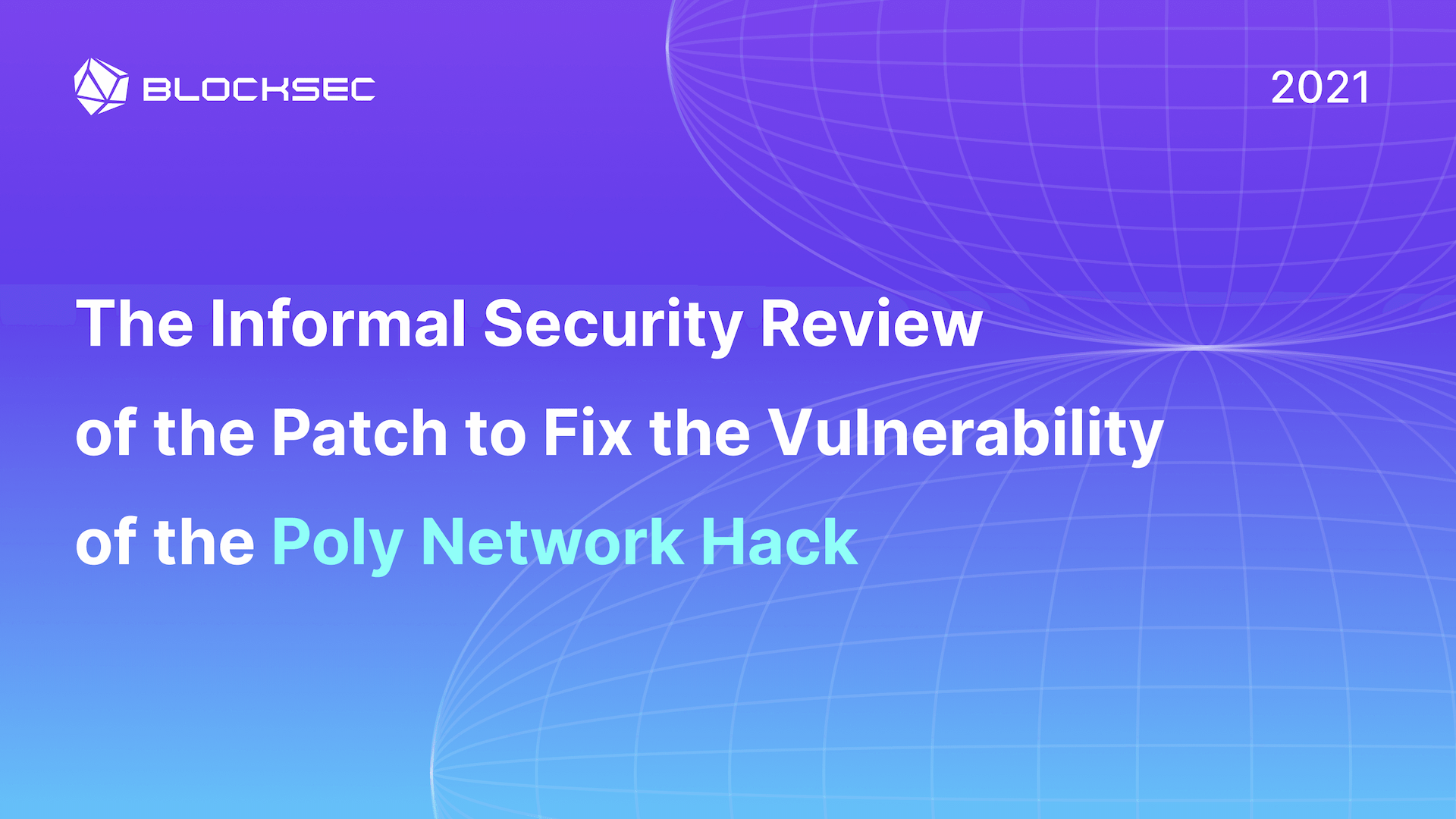 The Informal Security Review of the Patch to Fix the Vulnerability of the Poly Network Hack