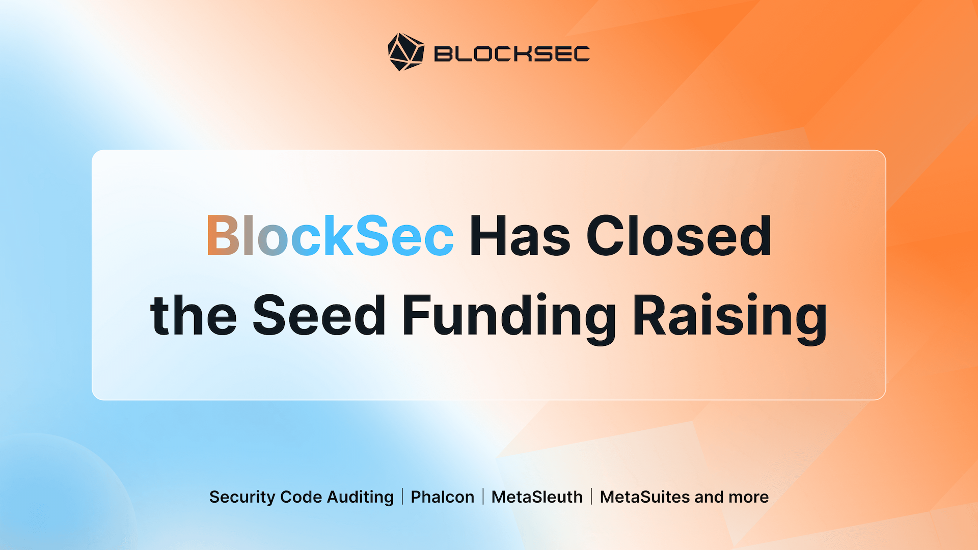 BlockSec Has Closed the Seed Funding Raising