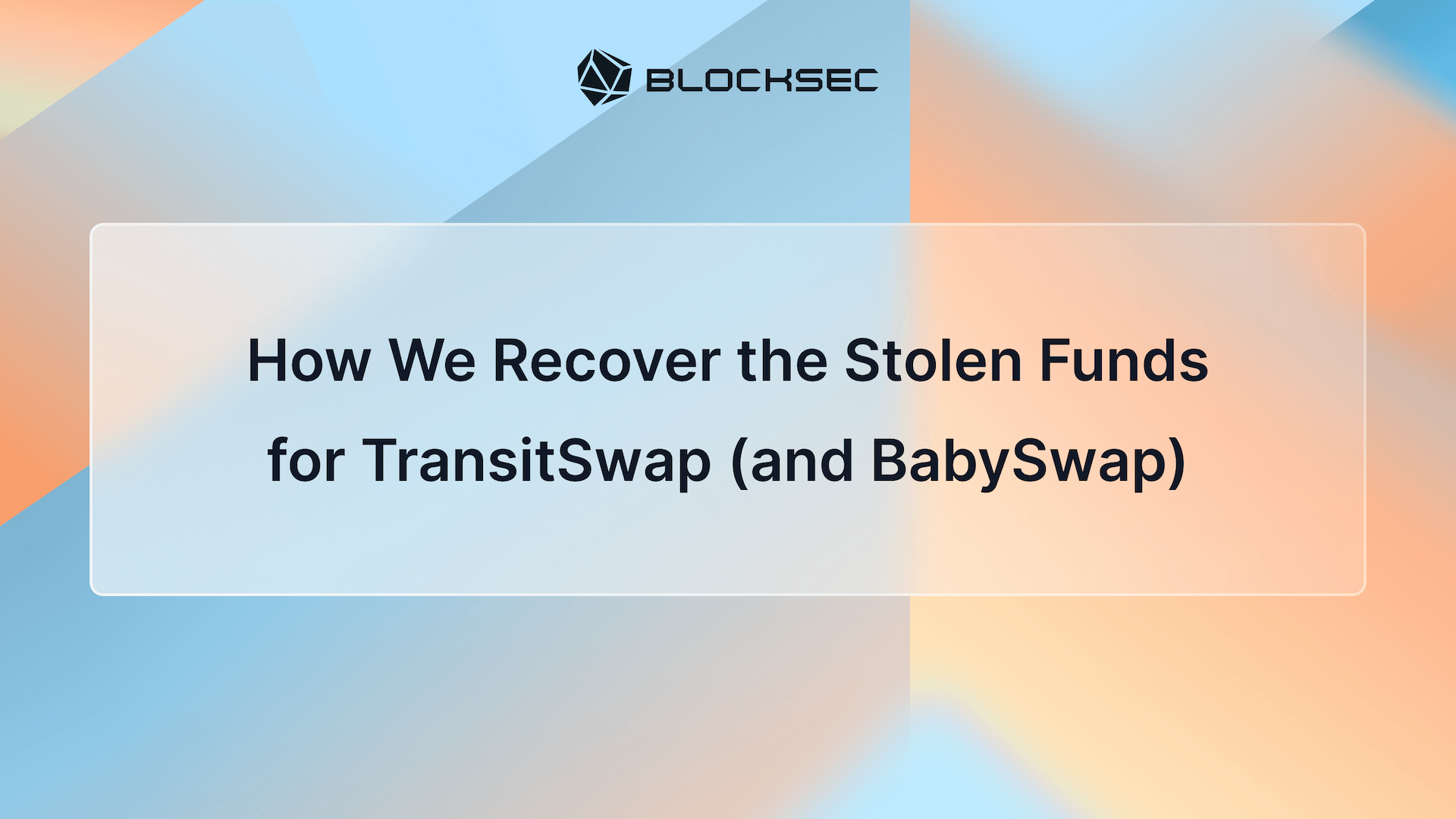 How We Recover the Stolen Funds for TransitSwap (and BabySwap)