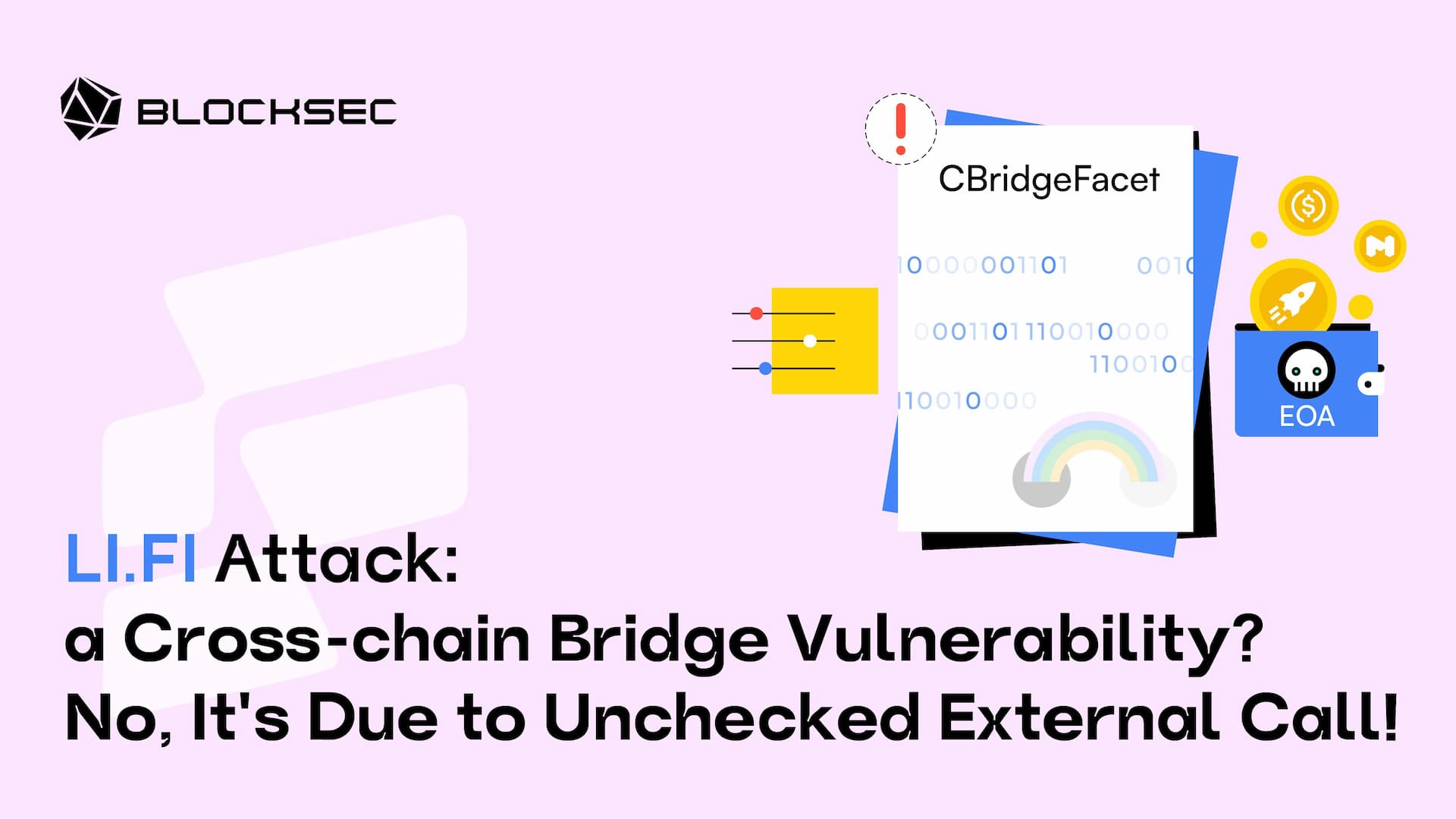 LI.FI Attack: a Cross-chain Bridge Vulnerability? No, It’s Due to Unchecked External Call!
