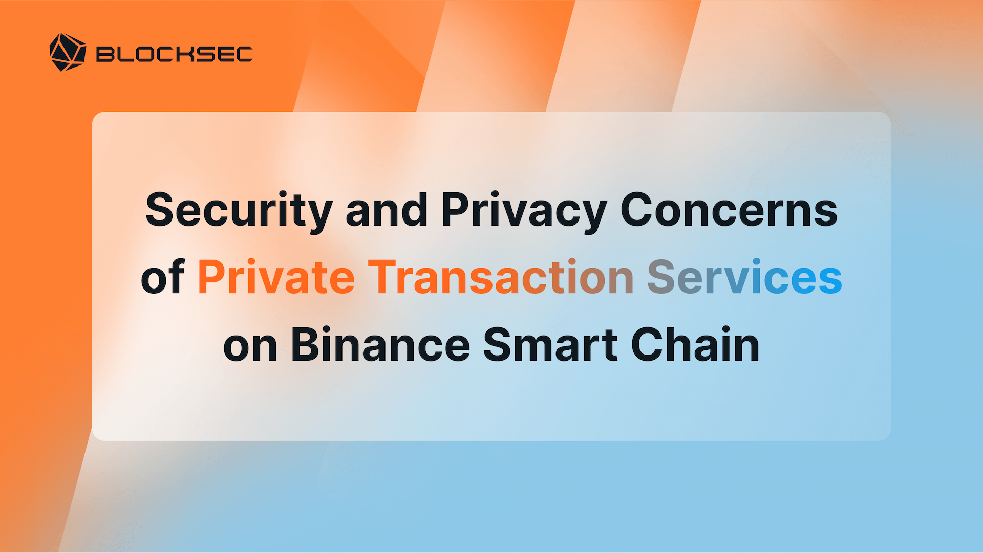 Security and Privacy Concerns of Private Transaction Services on Binance Smart Chain