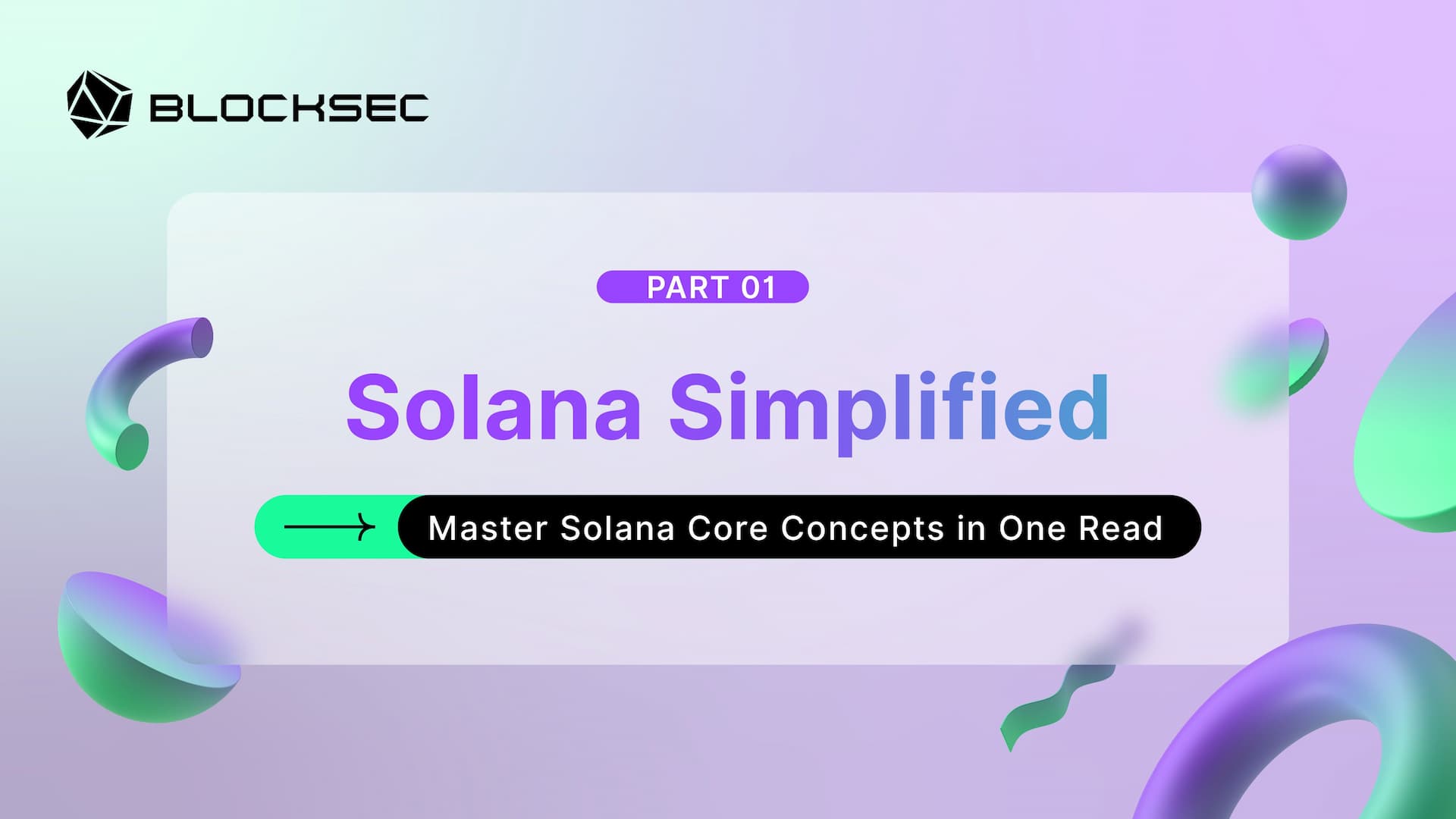 Solana Simplified 01: Master Solana Core Concepts in One Read