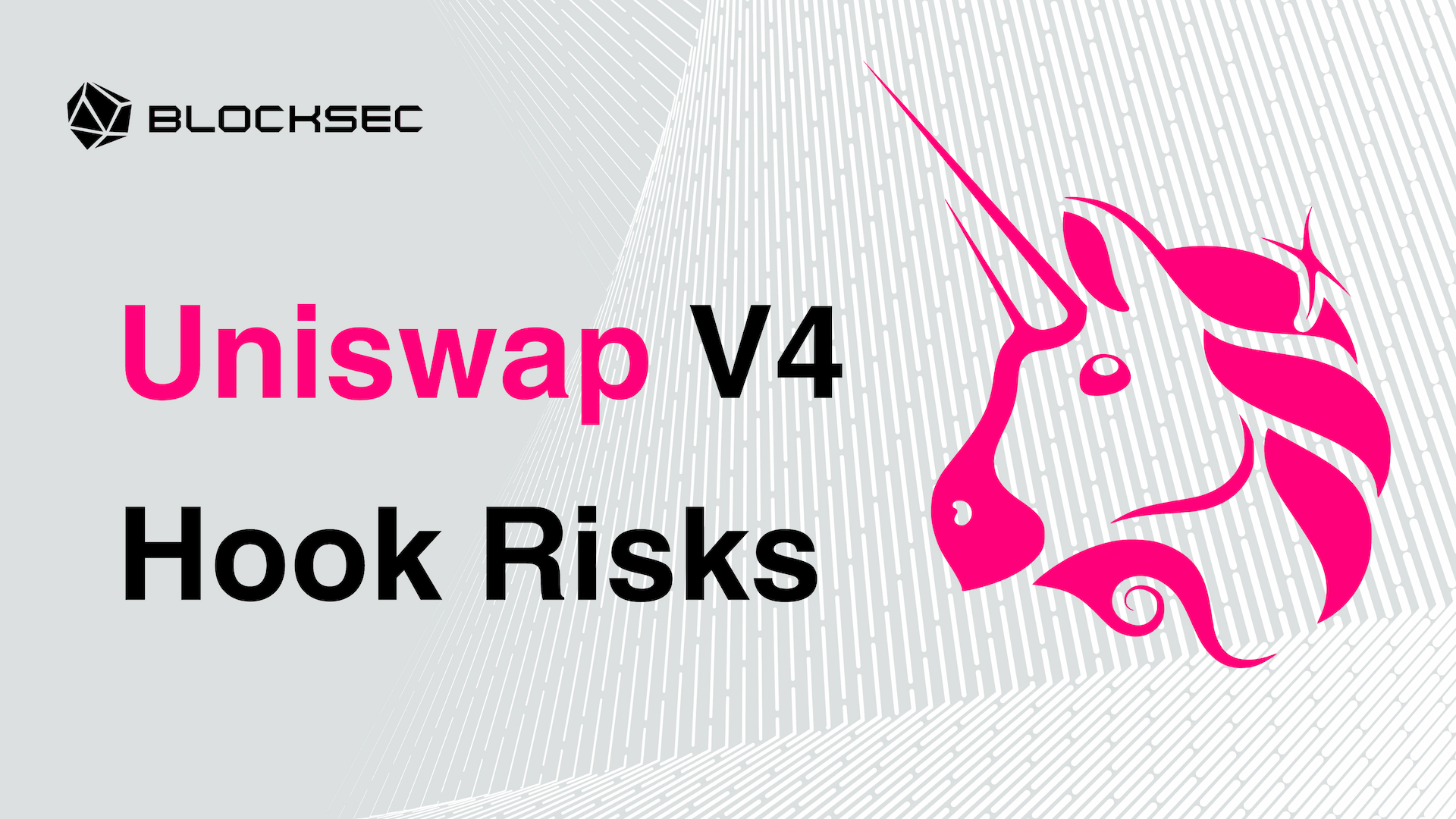 Lead in: Uniswap V4 Hook Risks