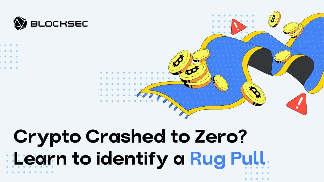 Preventing Crypto Rug Pulls: Tips and Strategies to Safeguard Your Assets from Dropping to Zero