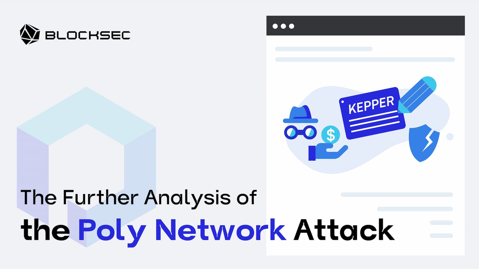The Further Analysis of the Poly Network Attack