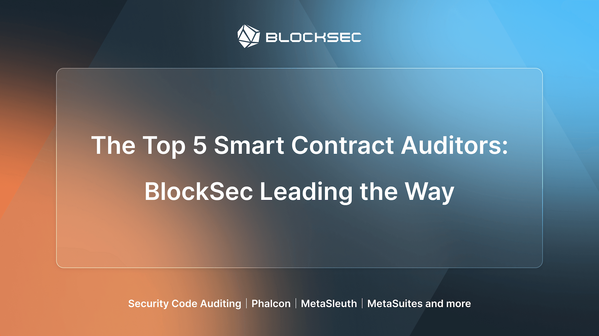 The Top 5 Smart Contract Auditors:  BlockSec Leading the Way