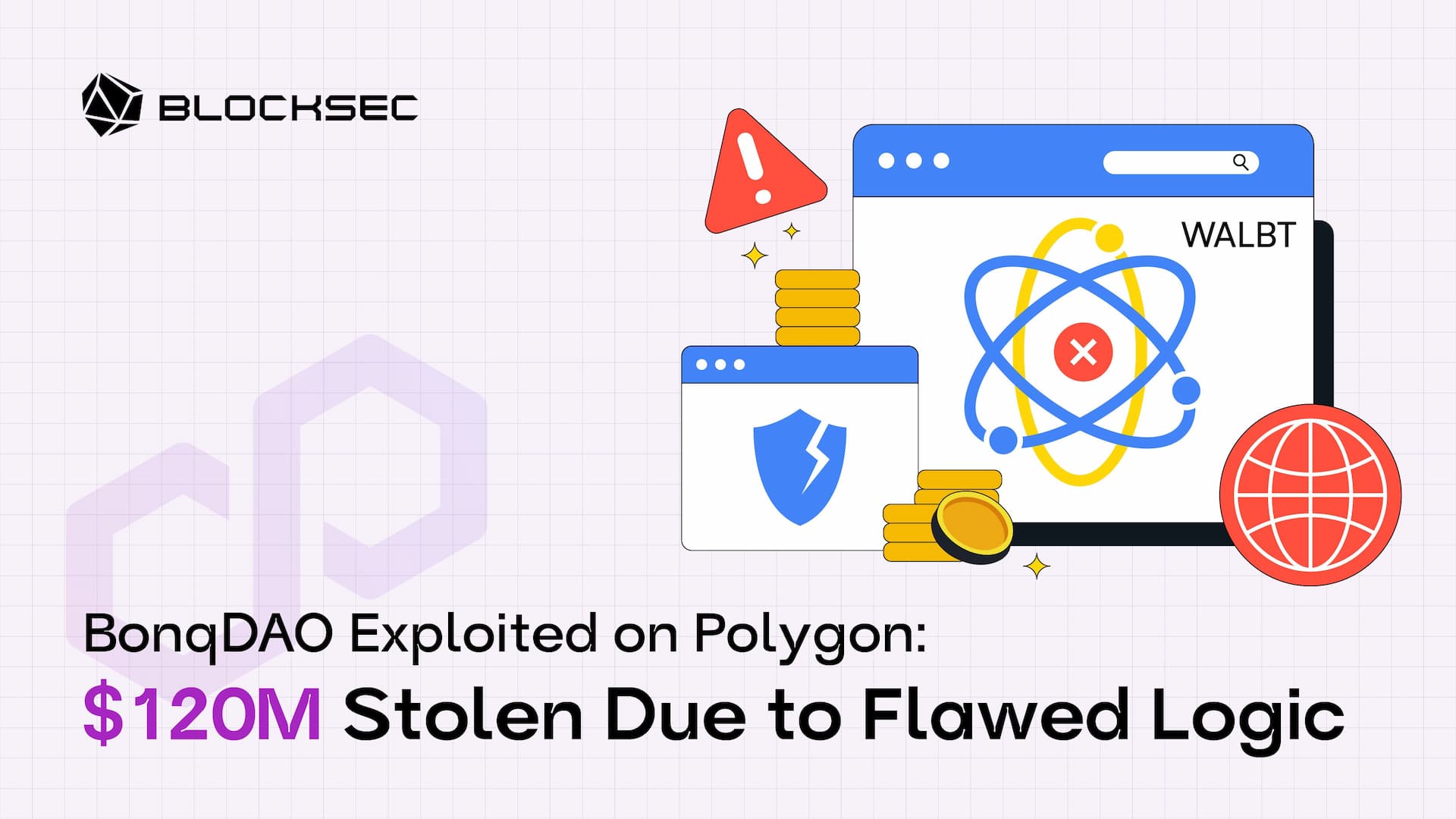 BonqDAO Exploited on Polygon: $120M Stolen Due to Flawed Logic